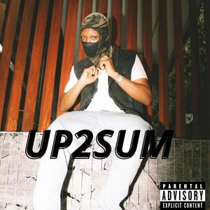 UP2SUM (feat. King Trill) (Explicit)