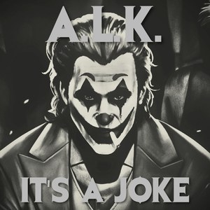 It's a Joke (Explicit)