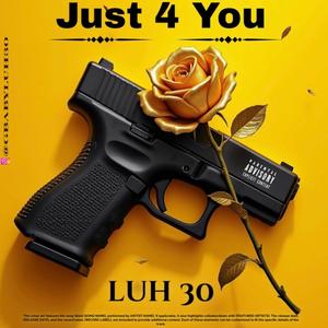 Just 4 You (Explicit)