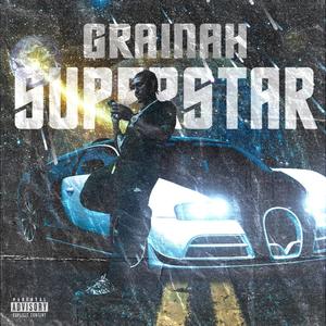 SUPERSTAR (feat. Grainah) [Explicit]