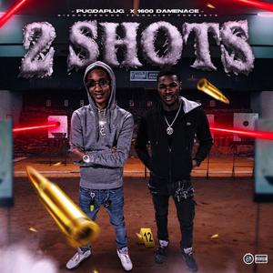 2SHOTS (feat. Pugdaplug) (Explicit)