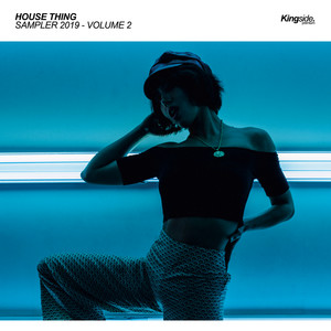 House Thing, Vol. 2 - Sampler 2019