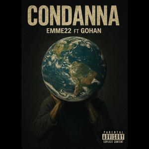 Condanna (feat. Gohan) (Explicit)