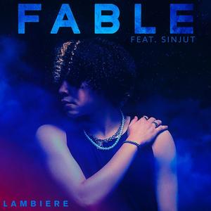 Fable (feat. Sinjut)