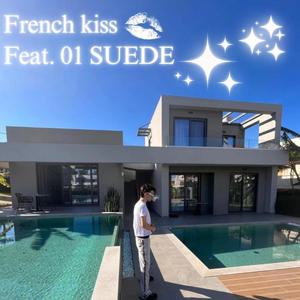 French kiss (feat. 01 SUEDE) [Explicit]