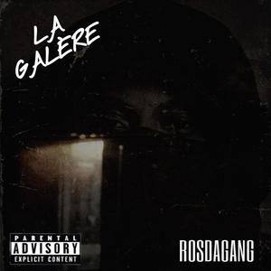 La galère (Explicit)