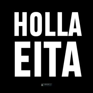 Holla Eita(feat. Ayee) (Explicit)