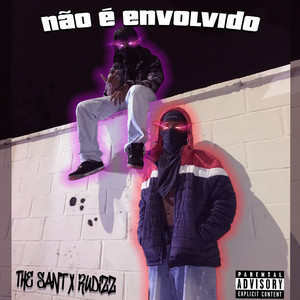 Não É Envolvido (Explicit)