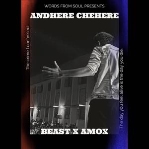 Andhere Chehere Beast x Amox (Explicit)