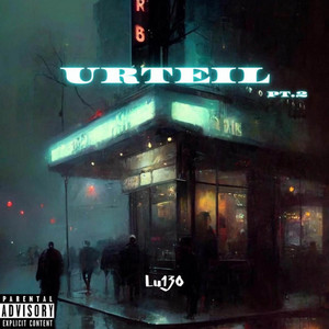 URTEIL, PT. 2 (Explicit)