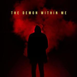 The Demon Within Me (Explicit)
