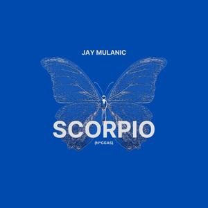 Jay Mulanic - Scorpio (Explicit)