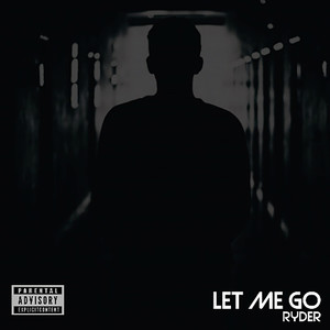 Let Me Go (Explicit)
