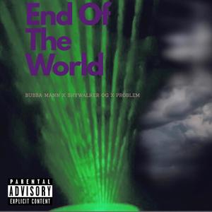 End Of The World (Explicit)