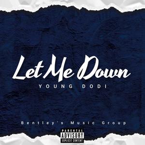 Let Me Down (Explicit)