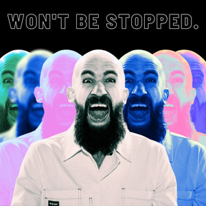 Won't Be Stopped (Explicit)