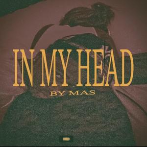 IN MY HEAD (Explicit)