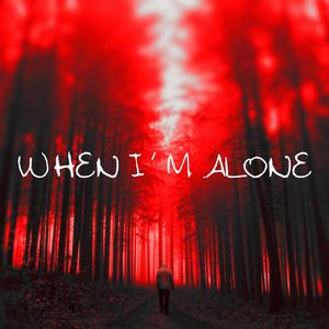 When I'm Alone (feat. Serena Rae & DkRapArtist)