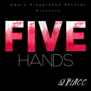 FIVE HANDS