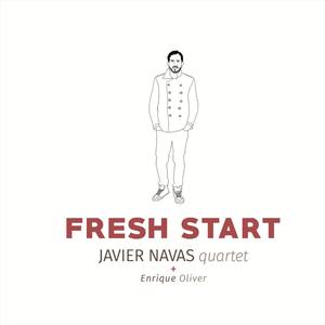Fresh Start (feat. Enrique Oliver, Juan Galiardo, Bori Albero & Dani Dominguez)