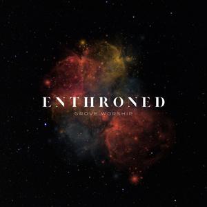 Enthroned (feat. Jordan Hargrave)