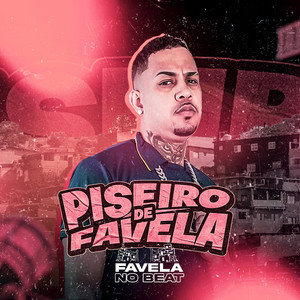 Piseiro de Favela (Explicit)