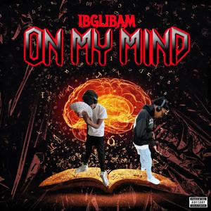 On My Mind 'Cash Cobain Flow' (feat. Cash Cobain) (Explicit)