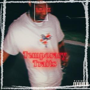 Temperary Traits (Explicit)