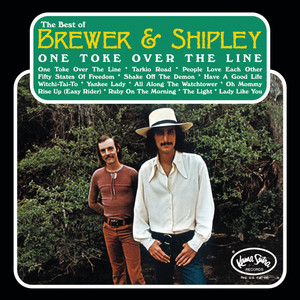 One Toke Over The Line: The Best Of Brewer & Shipley