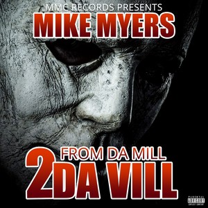 From Da Mill 2 Da Vill (Explicit)