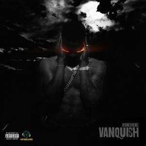 Vanquish (feat. Markhize) [Explicit]