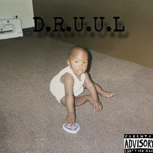 D.R.U.U.L (Explicit)