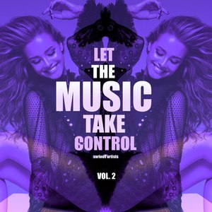 Let the Music Take Control, Vol. 2