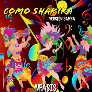 Como Shakira (Version Samba)