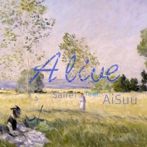 Alive (feat. AiSuu)