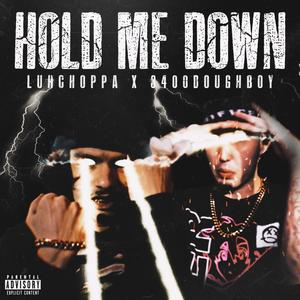 HOLD ME DOWN (Explicit)