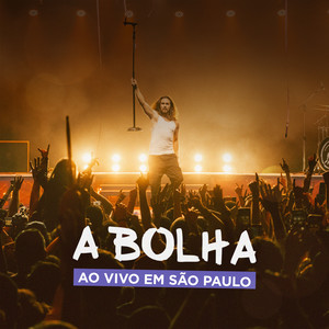 A Bolha Ao Vivo em São Paulo