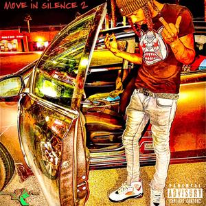 Move in silence 2 (Explicit)