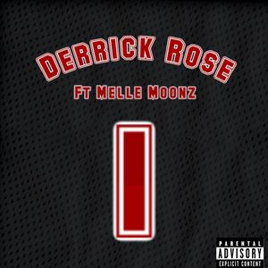 Derrick Rose (feat. Melle Moonz) (Explicit)
