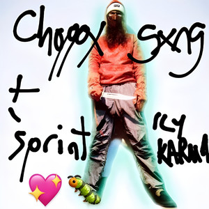 choppxgxng & 'sprint' (Explicit)