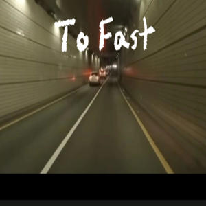 To Fast (Explicit)