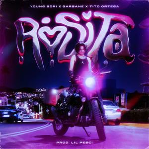 Rosita (feat. Garsane & Tito Ortega) (Explicit)