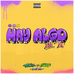 Hay Algo en Ti (Explicit)