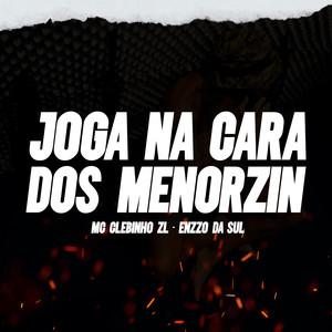 Joga na Cara dos Menorzin (Explicit)