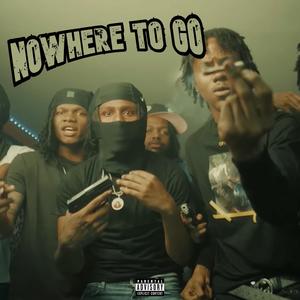 Nowhere To Go (Explicit)