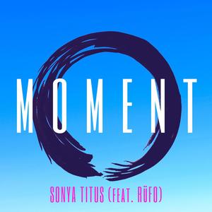 MOMENT (feat. RüFO)