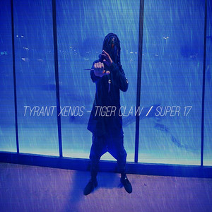 Tiger Claw / Super 17 (Explicit)