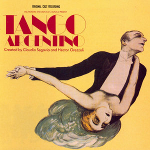 Tango Argentino - Music From The Original Cast Recording