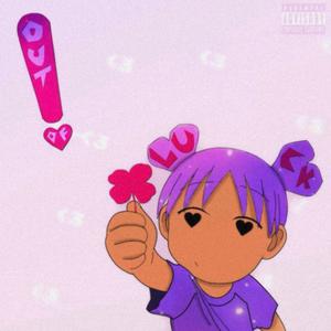 Out Of Luck (Explicit)