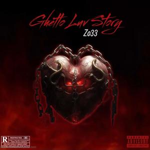 Ghetto Luv Story (Explicit)